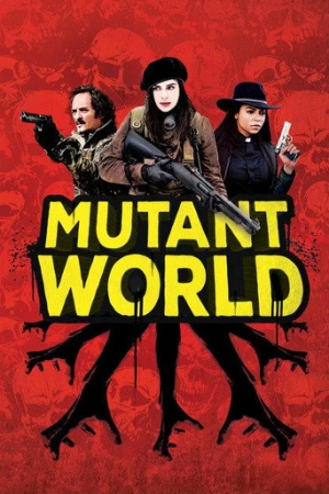 Mutant Dünyası (2014) izle