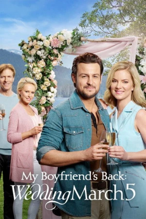 My Boyfriend's Back: Wedding March 5 (2019) izle