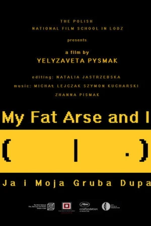 My Fat Arse and I (2020) izle