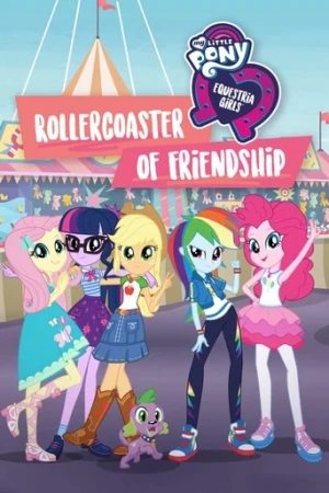 My Little Pony: Equestria Girls - Rollercoaster of Friendship (2018) izle