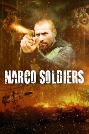 Narco Soldiers afiş