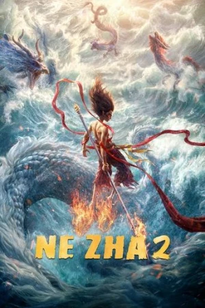 Ne Zha 2 (2025) izle