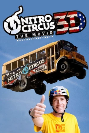 Nitro Circus: The Movie (2012) izle