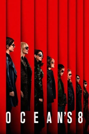 Ocean's 8 (2018) izle