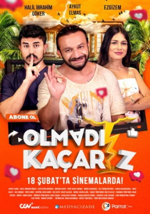 Olmadı Kaçarız afiş