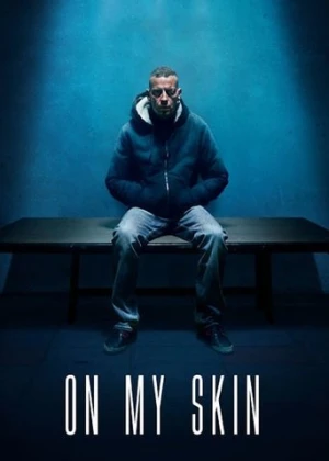 On My Skin (2018) izle
