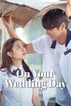 On Your Wedding Day (2018) izle