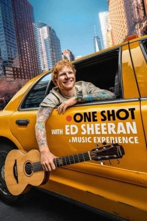 ONE SHOT with Ed Sheeran (2025) izle