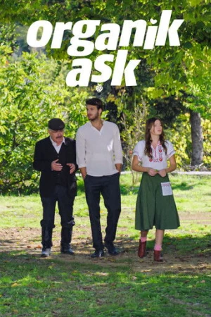 Organik Aşk (2018) izle