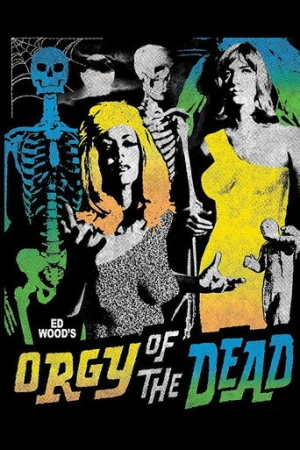 Orgy of the Dead (1965) izle