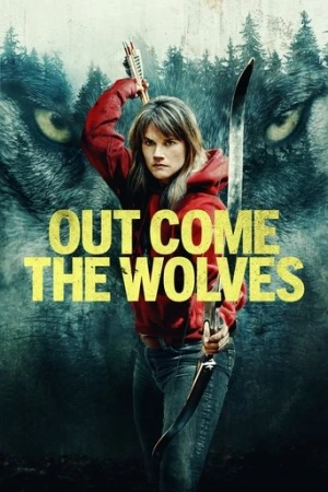 Out Come the Wolves (2024) izle