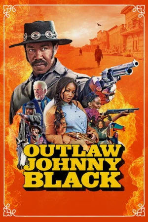 Outlaw Johnny Black (2023) izle