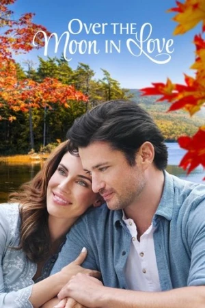 Over the Moon in Love (2019) izle