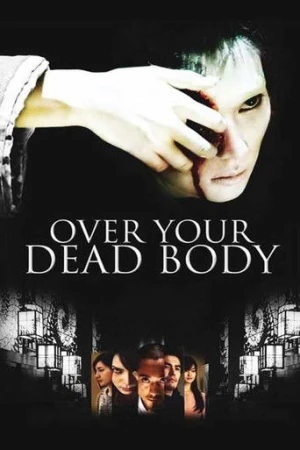 Over Your Dead Body (2014) izle