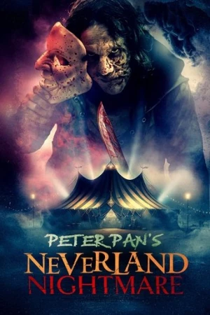 Peter Pan's Neverland Nightmare (2025) izle