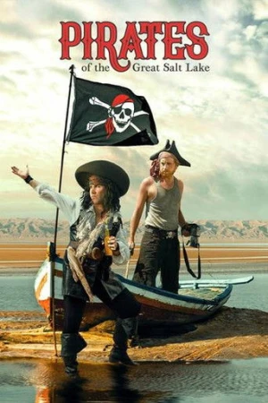 Pirates of the Great Salt Lake (2006) izle