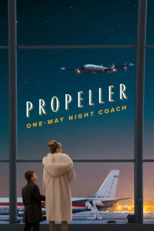 Propeller One-Way Night Coach (2026) izle