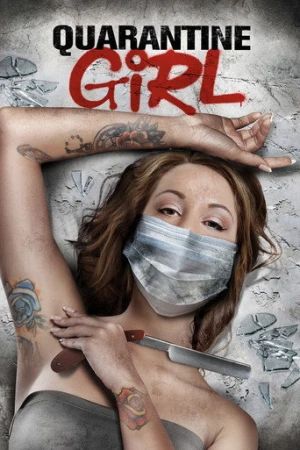Quarantine Girl (2020) izle