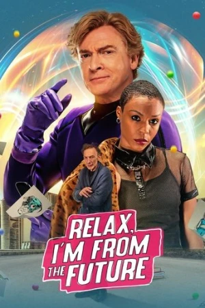Rahat Ol, Ben Gelecektenim (2023) izle