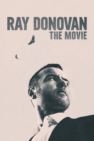 Ray Donovan: The Movie (2022) izle