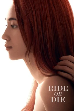 Ride or Die (2021) izle