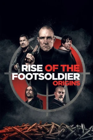 Rise of the Footsoldier: Origins (2021) izle