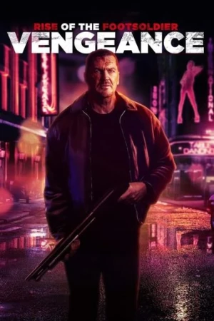 Rise of the Footsoldier: Vengeance afiş