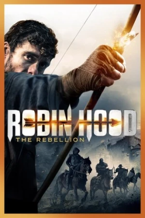 Robin Hood: İsyan (2018) izle