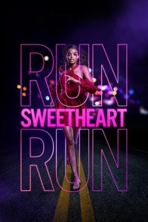 Run Sweetheart Run (2020) izle