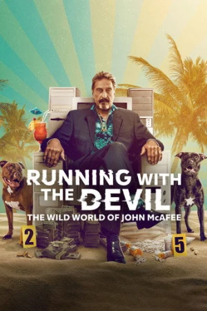 Running with the Devil: The Wild World of John McAfee afiş