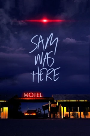 Sam Buradaymış (2016) izle