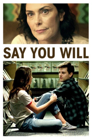 Say You Will (2017) izle