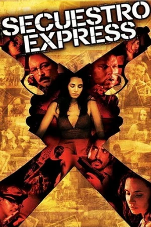 Secuestro Express (2004) izle