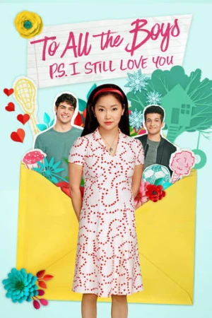 Sevdiğim Tüm Erkeklere: Not Seni Hala Seviyorum (2020) izle