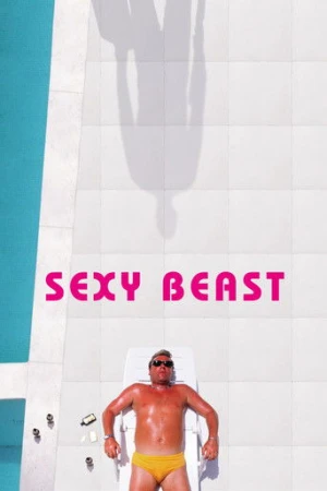 Sexy Beast (2001) izle