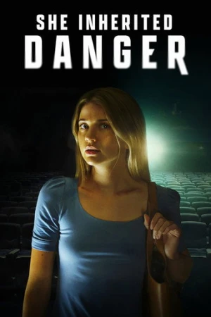 She Inherited Danger (2023) izle