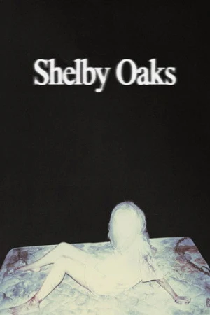 Shelby Oaks (2025) izle