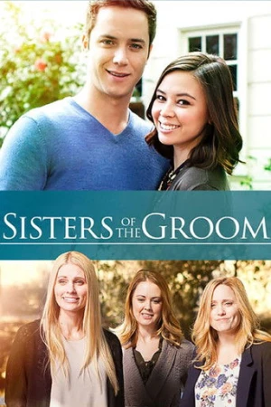 Sisters of the Groom (2017) izle