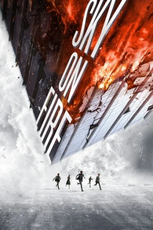 Sky on Fire (2016) izle