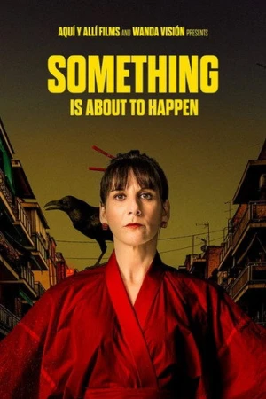 Something Is About to Happen (2023) izle