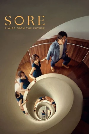 Sore: Gelecekten Gelen Eş (2025) izle