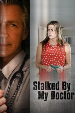 Stalked by My Doctor (2015) izle