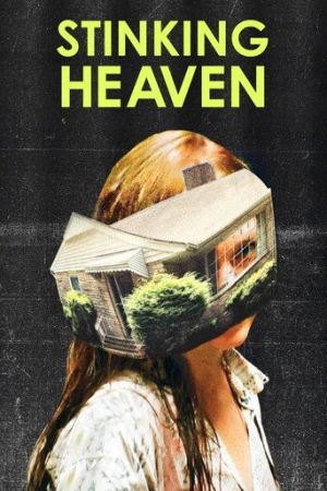 Stinking Heaven (2015) izle