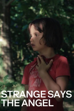 Strange Says the Angel afiş