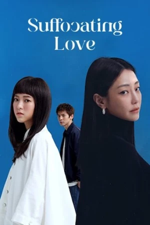 Suffocating Love (2024) izle
