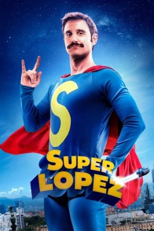 Superlopez (2018) izle