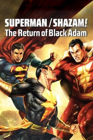 Süperman/Shazam!: Black Adam'ın Dönüşü (2010) izle