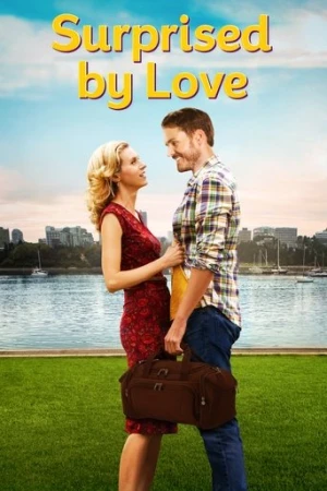 Surprised by Love (2015) izle