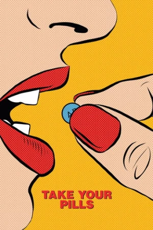 Take Your Pills (2018) izle