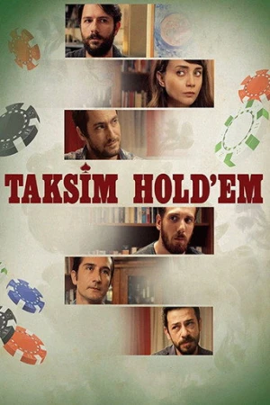 Taksim Hold'em (2018) izle